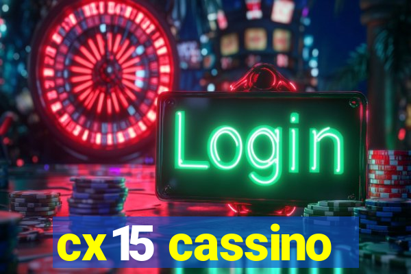 cx15 cassino