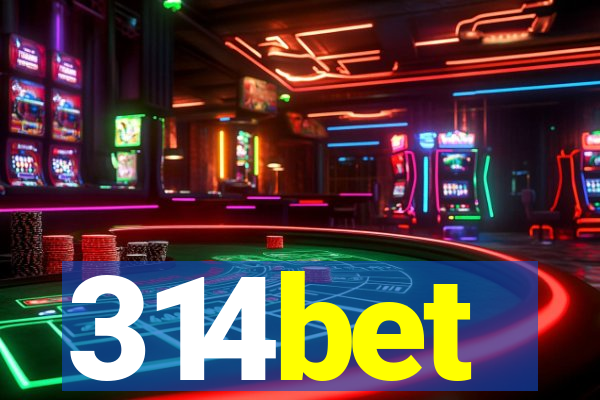 314bet