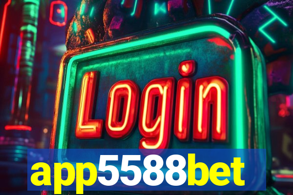 app5588bet