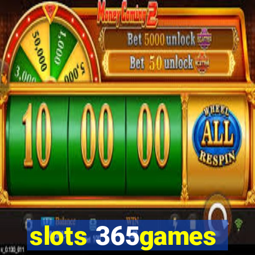 slots 365games