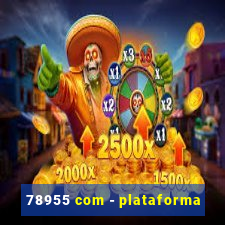 78955 com - plataforma