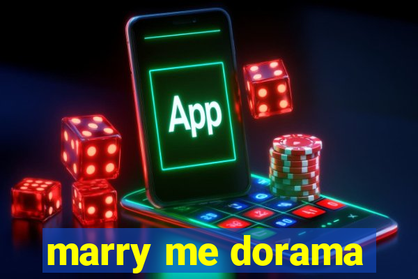 marry me dorama