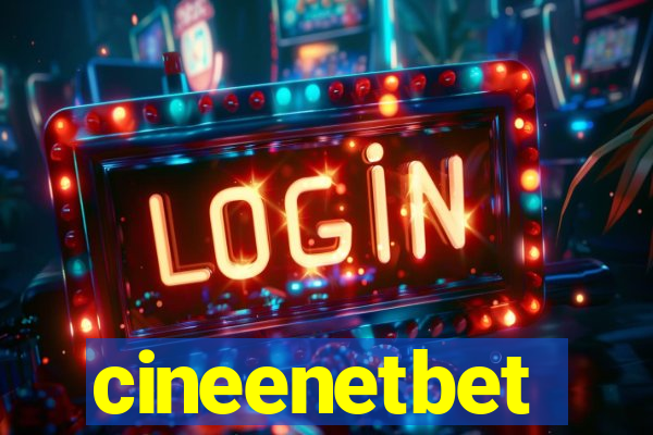 cineenetbet