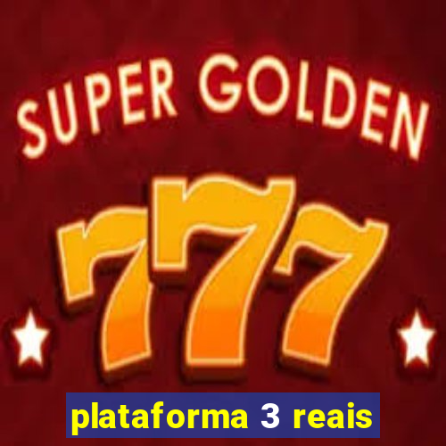 plataforma 3 reais