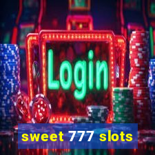 sweet 777 slots