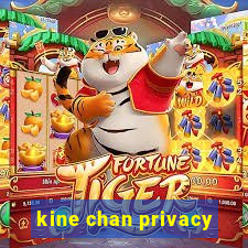 kine chan privacy