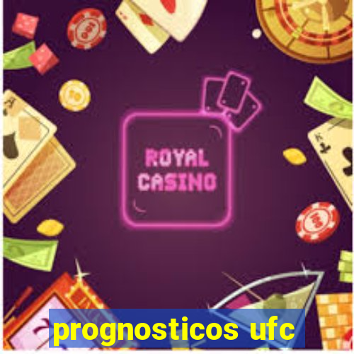 prognosticos ufc