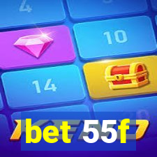 bet 55f