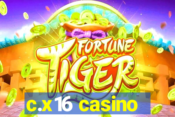 c.x16 casino