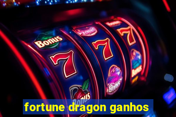 fortune dragon ganhos