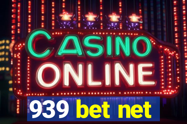 939 bet net