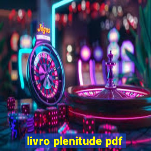 livro plenitude pdf