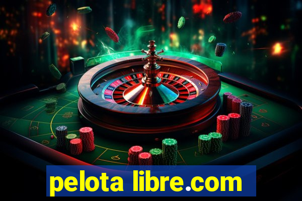 pelota libre.com