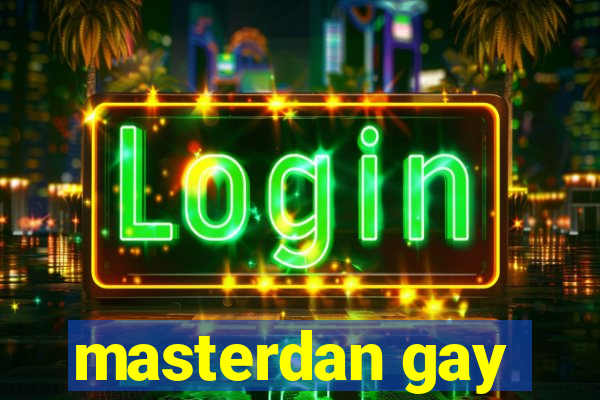 masterdan gay