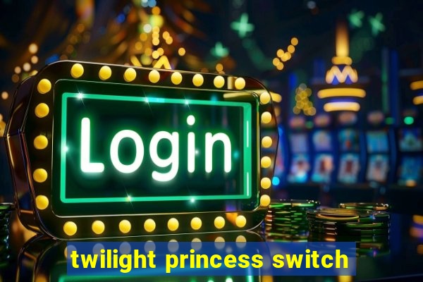 twilight princess switch