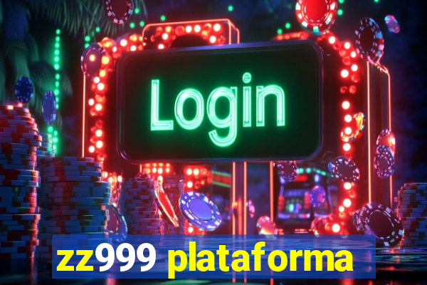 zz999 plataforma