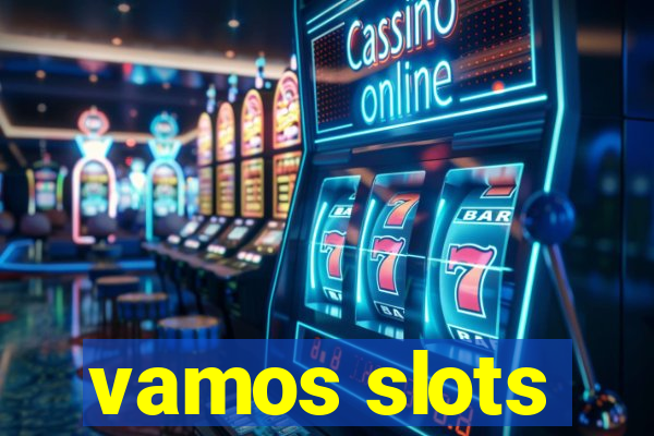 vamos slots