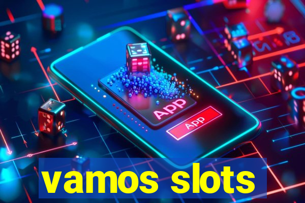 vamos slots