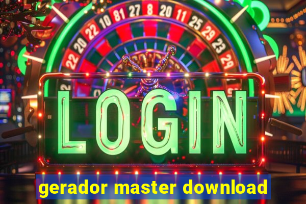 gerador master download