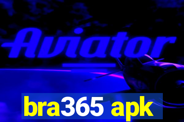 bra365 apk