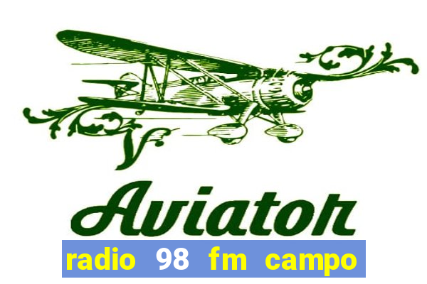 radio 98 fm campo formoso bahia