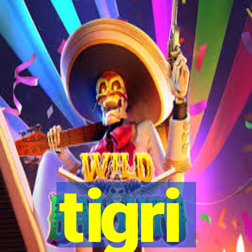 tigri