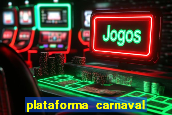 plataforma carnaval de ouro