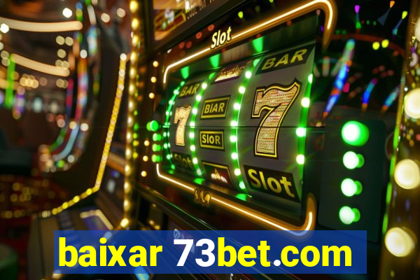 baixar 73bet.com