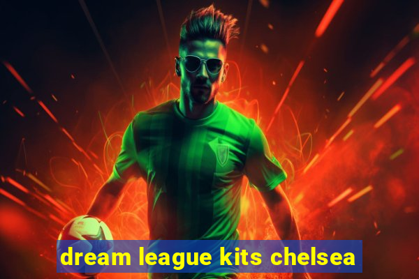 dream league kits chelsea