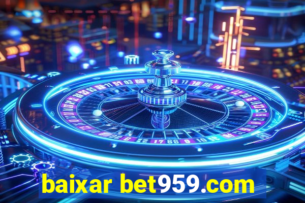 baixar bet959.com