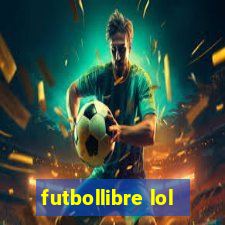 futbollibre lol