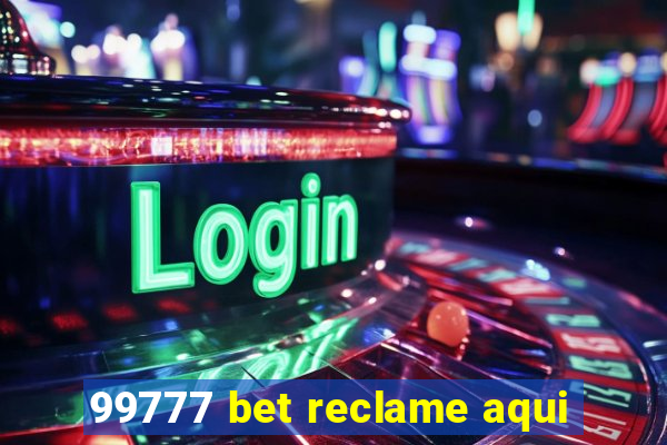 99777 bet reclame aqui