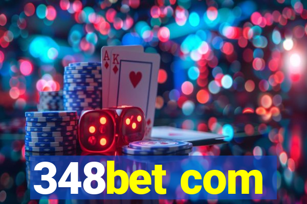 348bet com