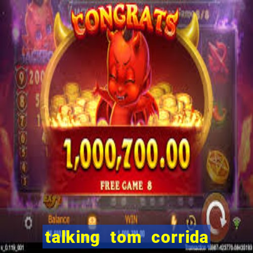 talking tom corrida do ouro