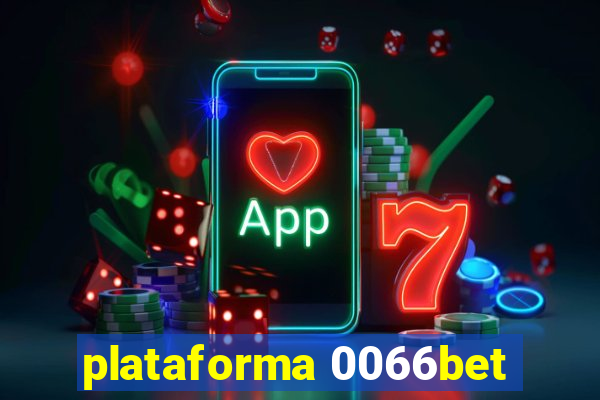 plataforma 0066bet