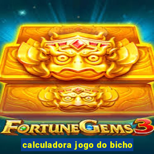 calculadora jogo do bicho