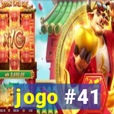 jogo #41