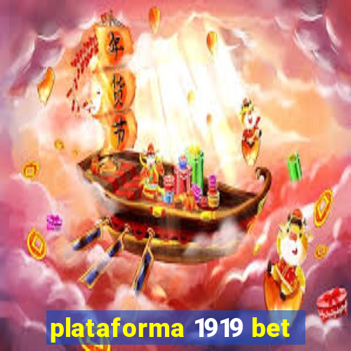 plataforma 1919 bet