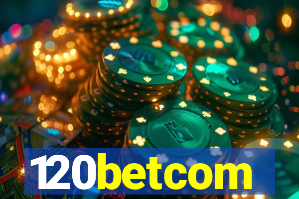 120betcom