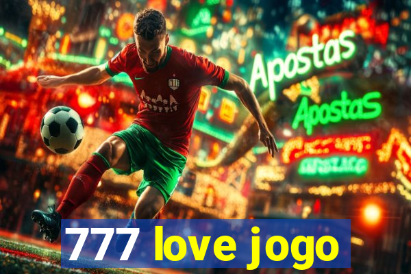 777 love jogo