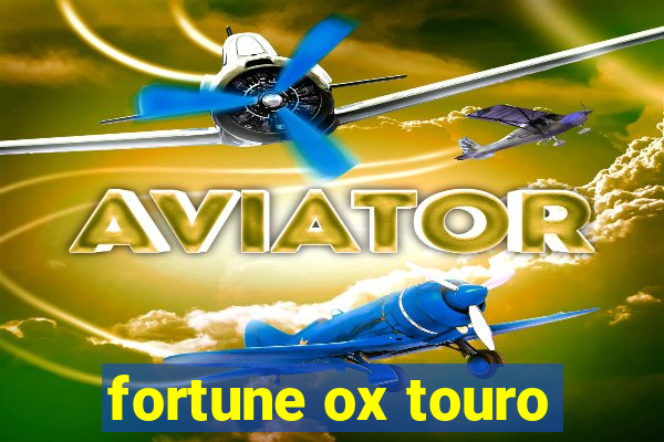 fortune ox touro