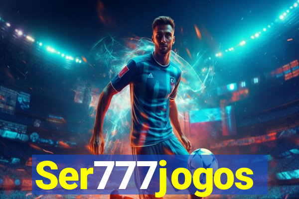 Ser777jogos