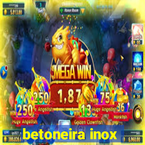 betoneira inox