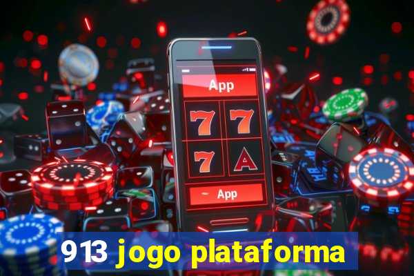 913 jogo plataforma