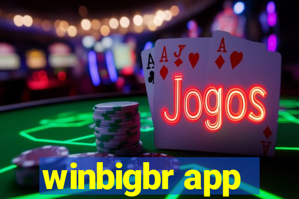 winbigbr app