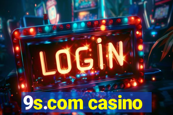 9s.com casino