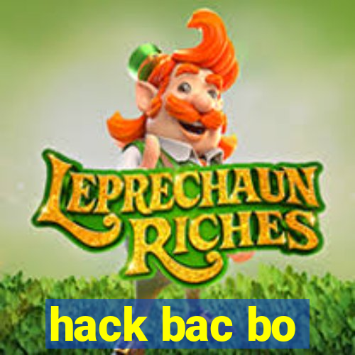 hack bac bo