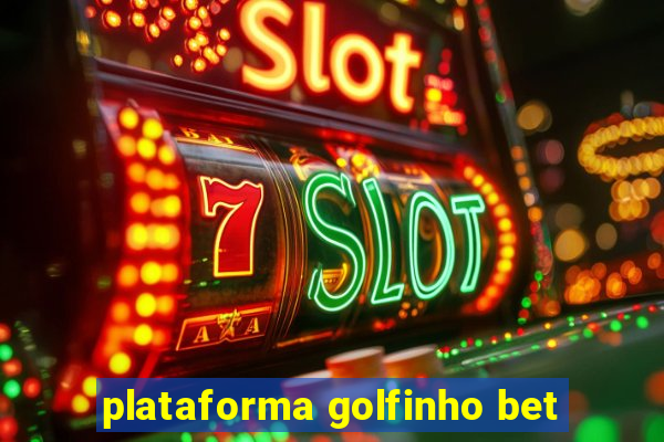 plataforma golfinho bet