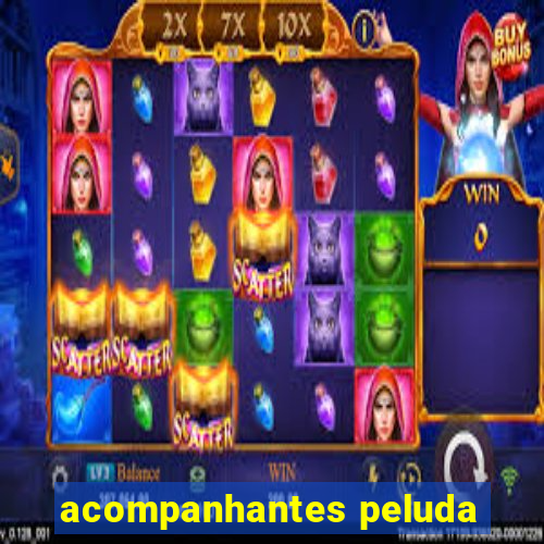 acompanhantes peluda