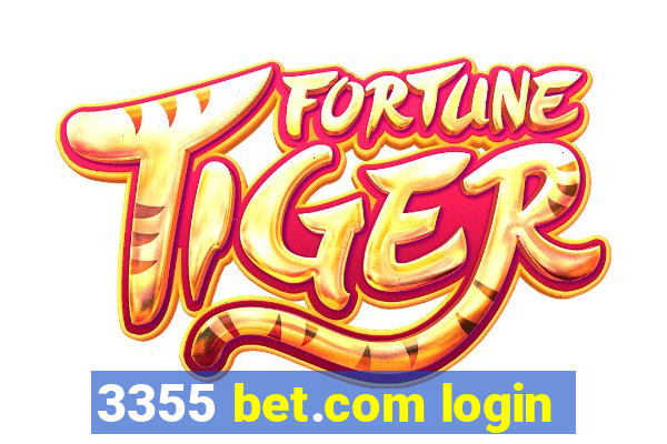 3355 bet.com login